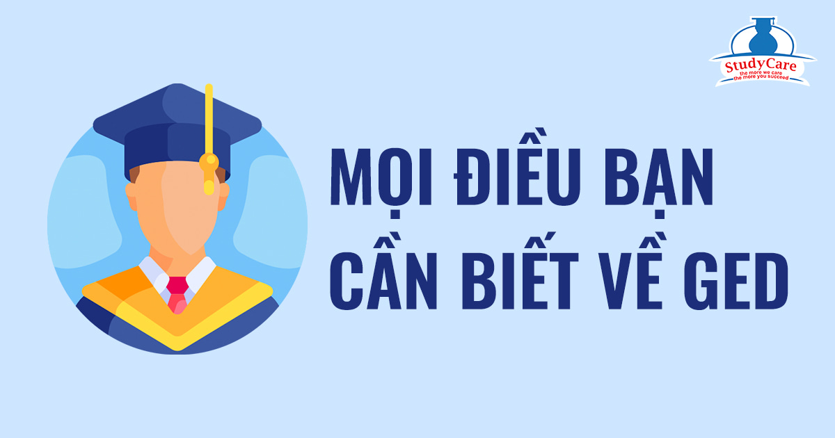 MỌI ĐIỀU BẠN CẦN BIẾT VỀ BÀI THI GED