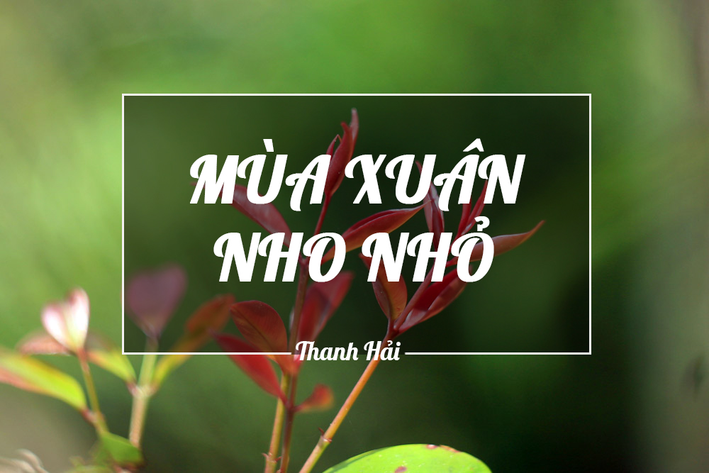 MÙA XUÂN NHỎ NHỎ - THANH HẢI  (Phần 2)