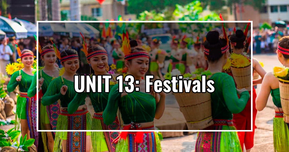 UNIT 13: Festivals