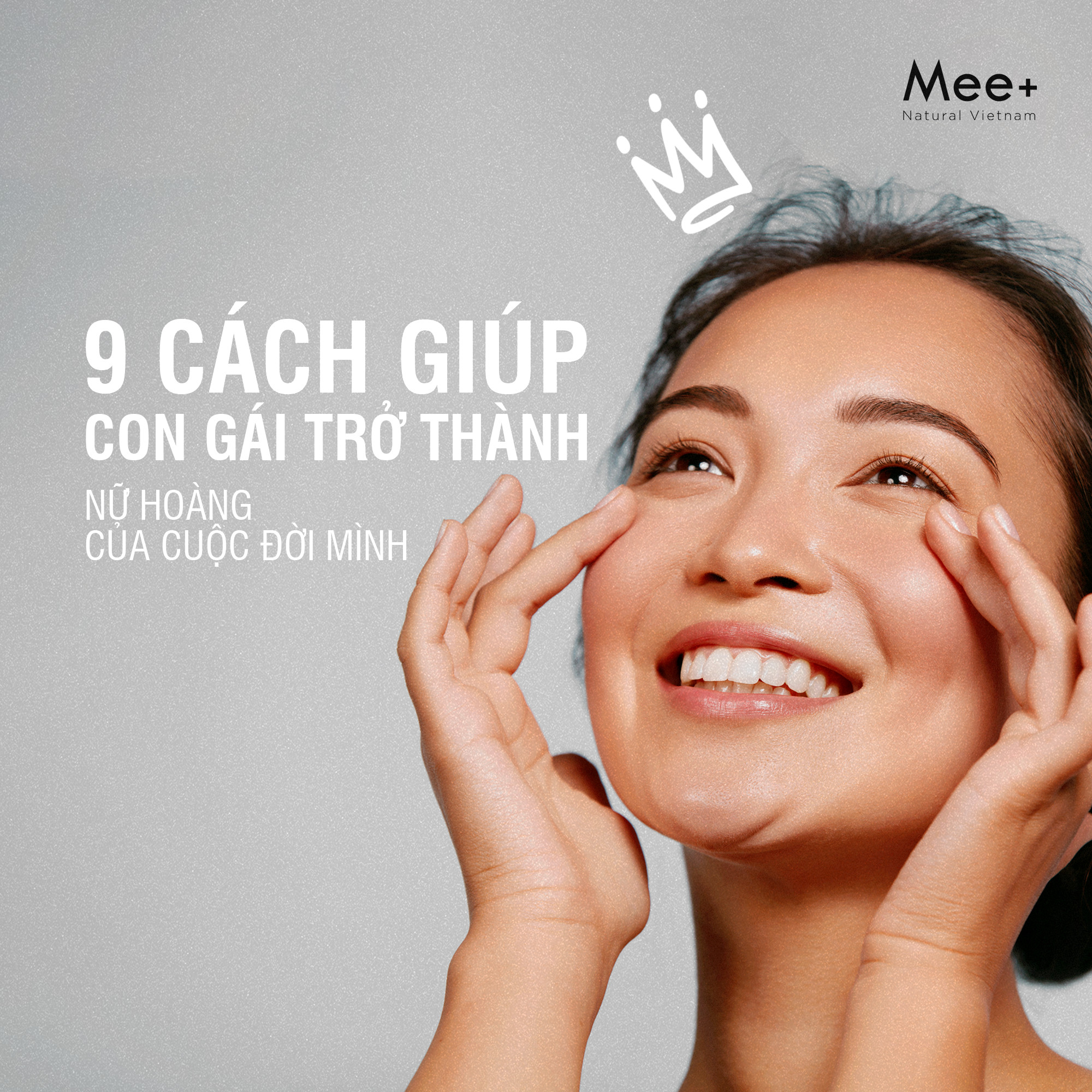 9 cách giúp con gái trở thành nữ hoàng của cuộc đời mình