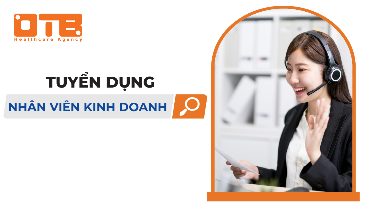 CÔNG TY OTB TUYỂN DỤNG NHÂN VIÊN KINH DOANH