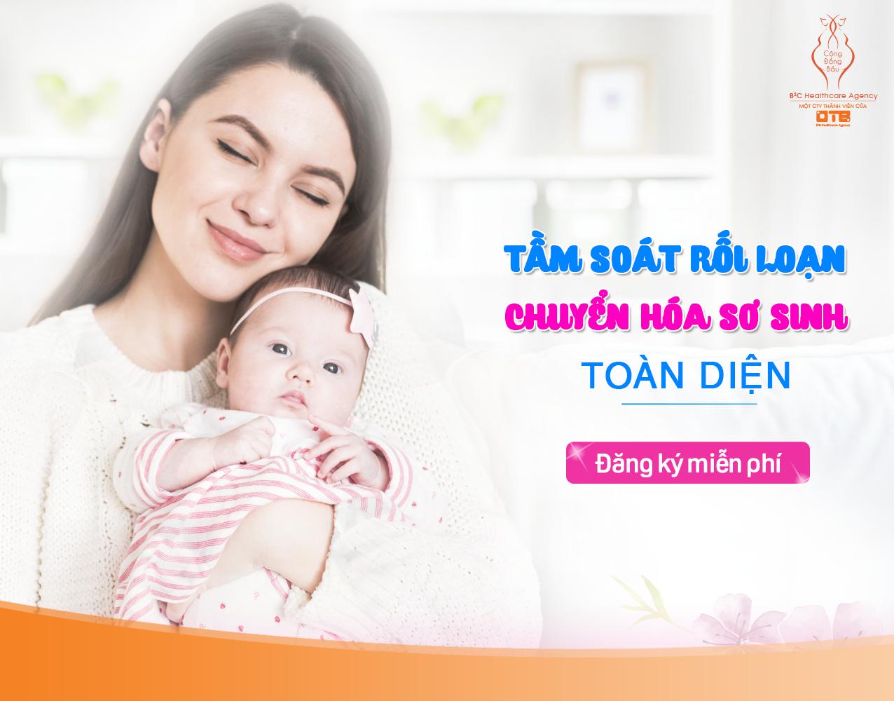 TẦM SOÁT RỐI LOẠN CHUYỂN HOÁ SƠ SINH TOÀN DIỆN