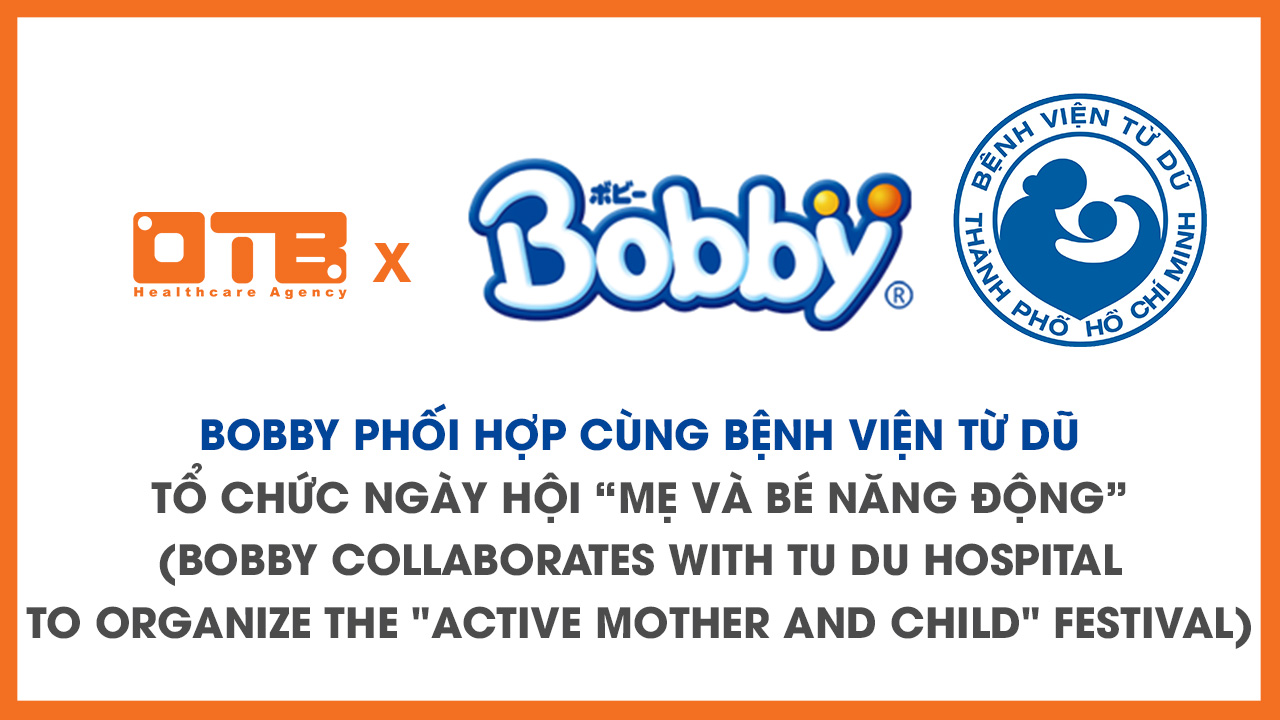 OTB x Bobby & Bệnh viện Từ Dũ: Ngày hội