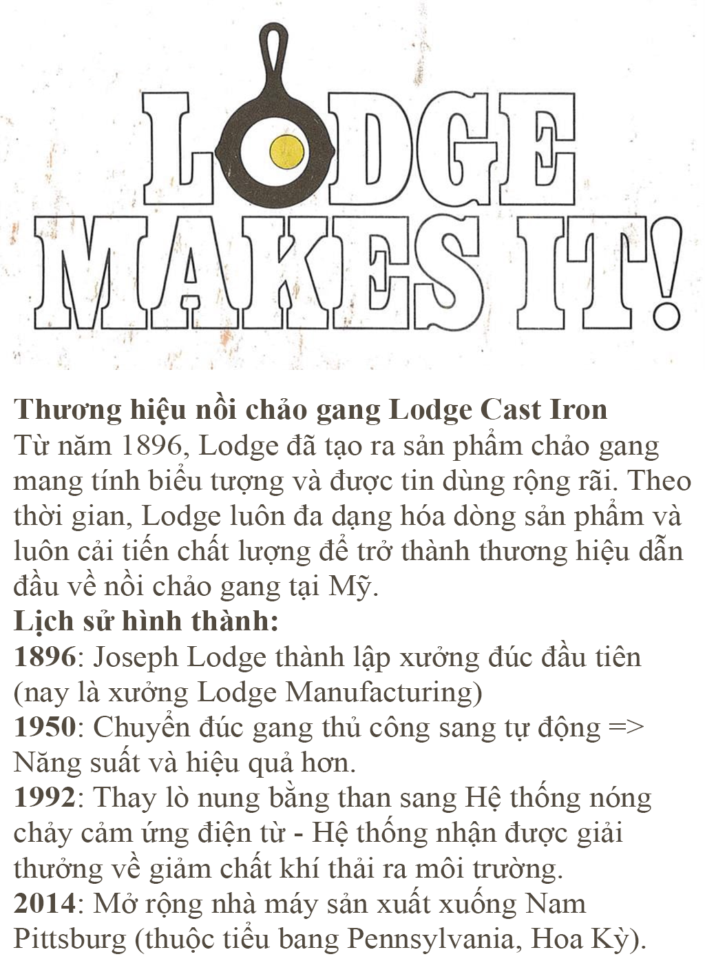 Thương hiệu chảo gang Lodge đã được hình thành từ lâu đời