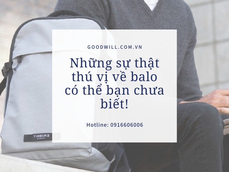 nhung-su-that-thu-vi-ve-balo-dieu-thu-ba-co-the-khien-ban-giat-minh