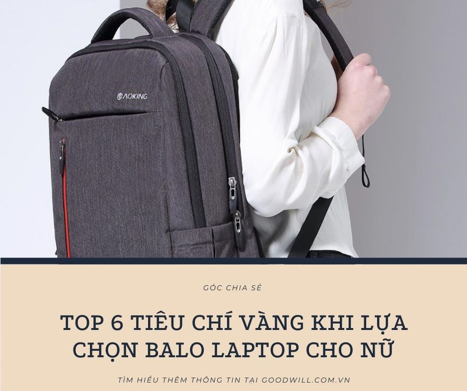 top-6-tieu-chi-vang-khi-lua-chon-balo-laptop-cho-nu