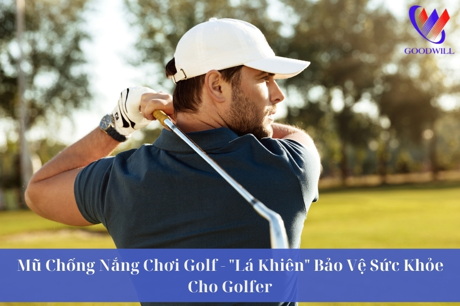 Mũ Chống Nắng Chơi Golf - "Lá Khiên" Bảo Vệ Sức Khỏe Cho Golfer