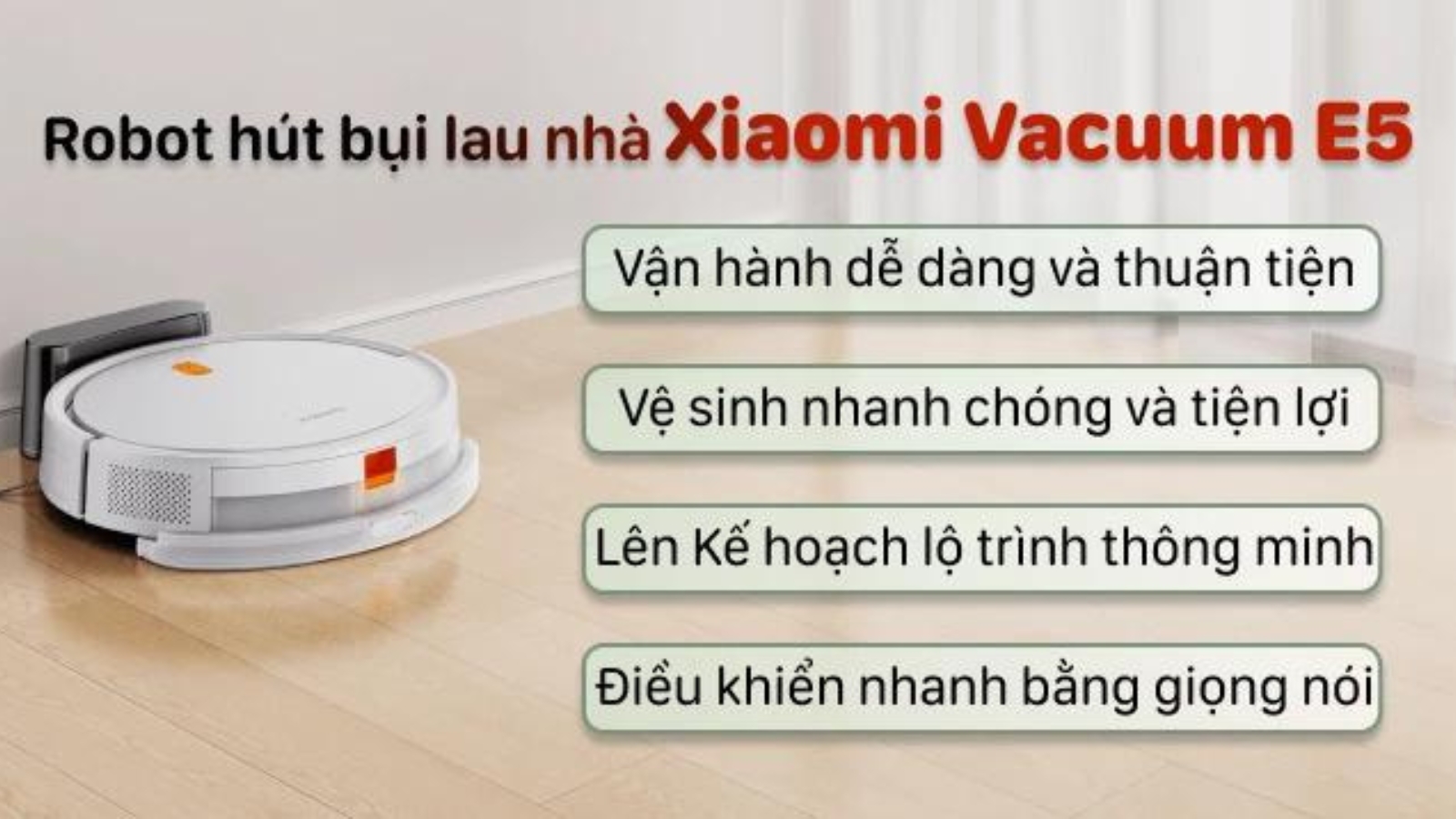 Robot hút bụi lau nhà Xiaomi Vacuum E5 (Đen/Trắng) - Chính hãng
