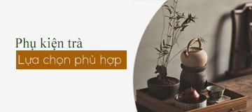 Phụ kiện pha trà