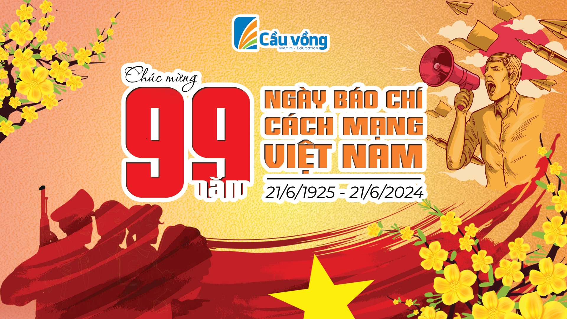 CHÚC MỪNG 99 NĂM NGÀY BÁO CHÍ CÁCH MẠNG VIỆT NAM (21/6/1925 - 21/6/2024)