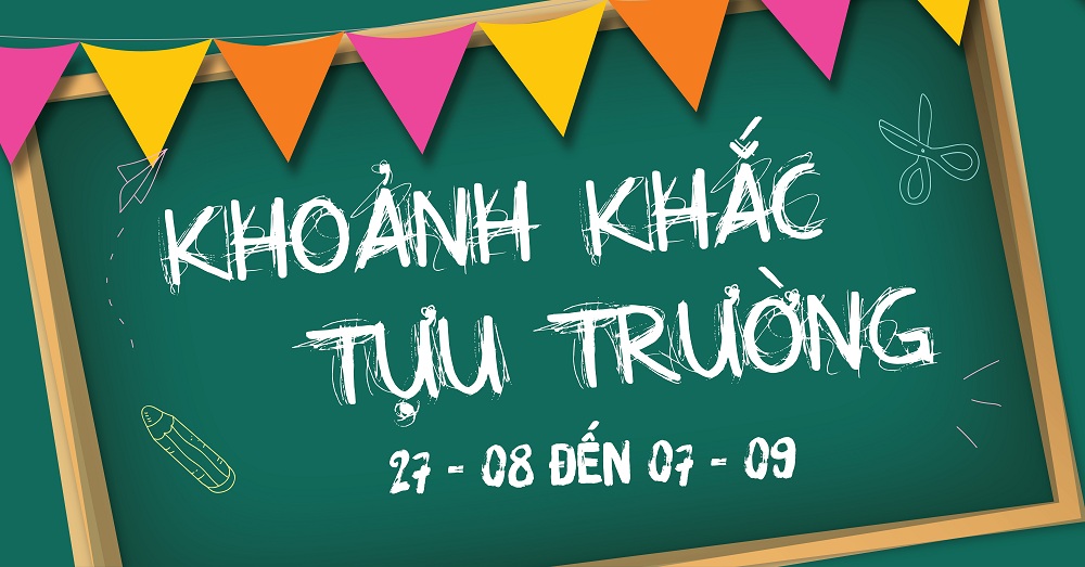 Sự kiện Khoảnh khắc tựu trường 27/08 - 07/09