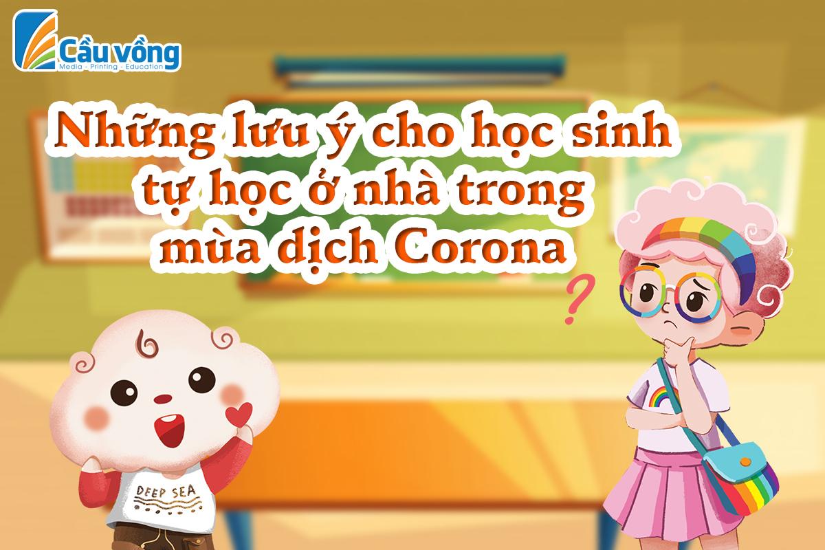 Những Lưu Ý Cho Học Sinh Tự Học Ở Nhà Vào Mùa Dịch CORONA