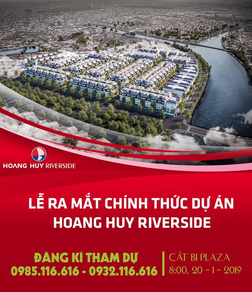 RA MẮT CHÍNH THỨC DỰ ÁN HOANG HUY RIVERSIDE