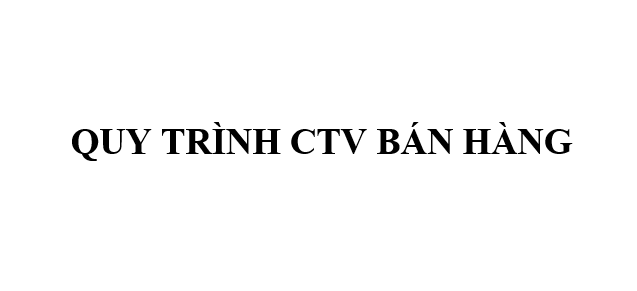 Quy trình CTV bán hàng