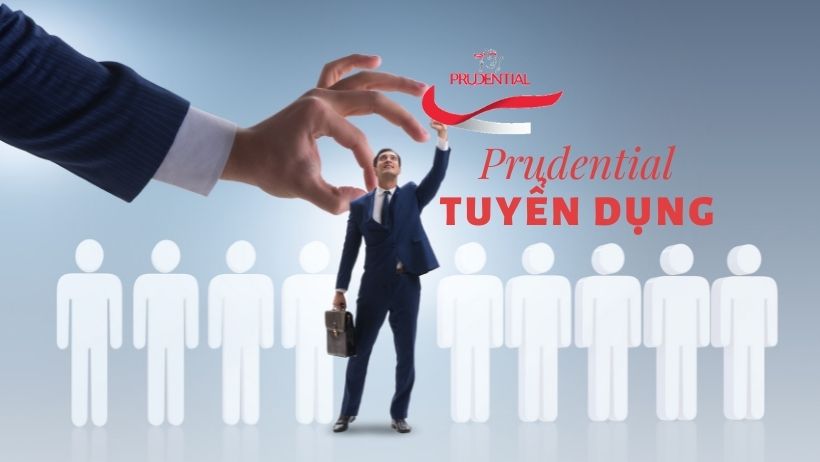 Prudential Việt Nam Tuyển dụng