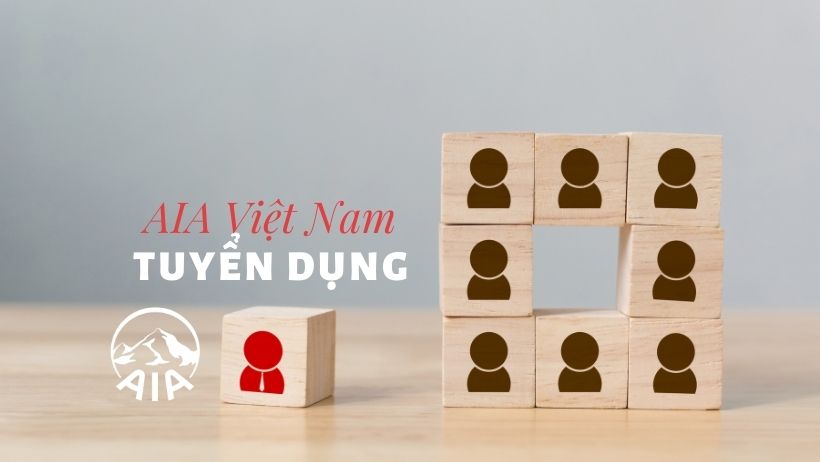AIA Việt Nam Tuyển dụng