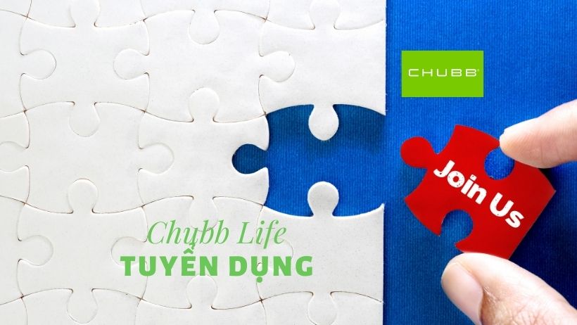 Chubb Life Việt Nam Tuyển dụng