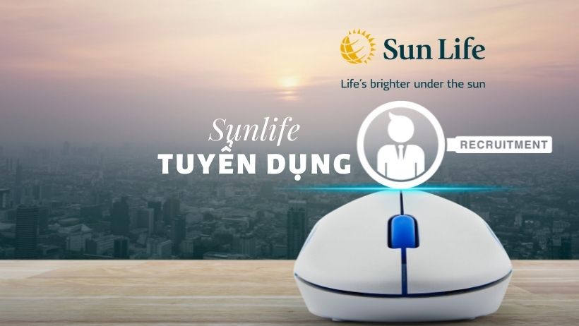 Sun Life Việt Nam Tuyển dụng