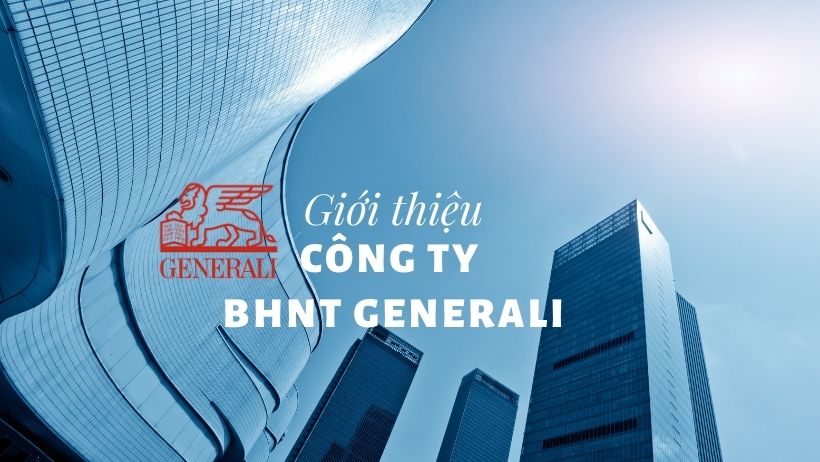 Công ty Bảo hiểm Nhân thọ Generali Việt Nam