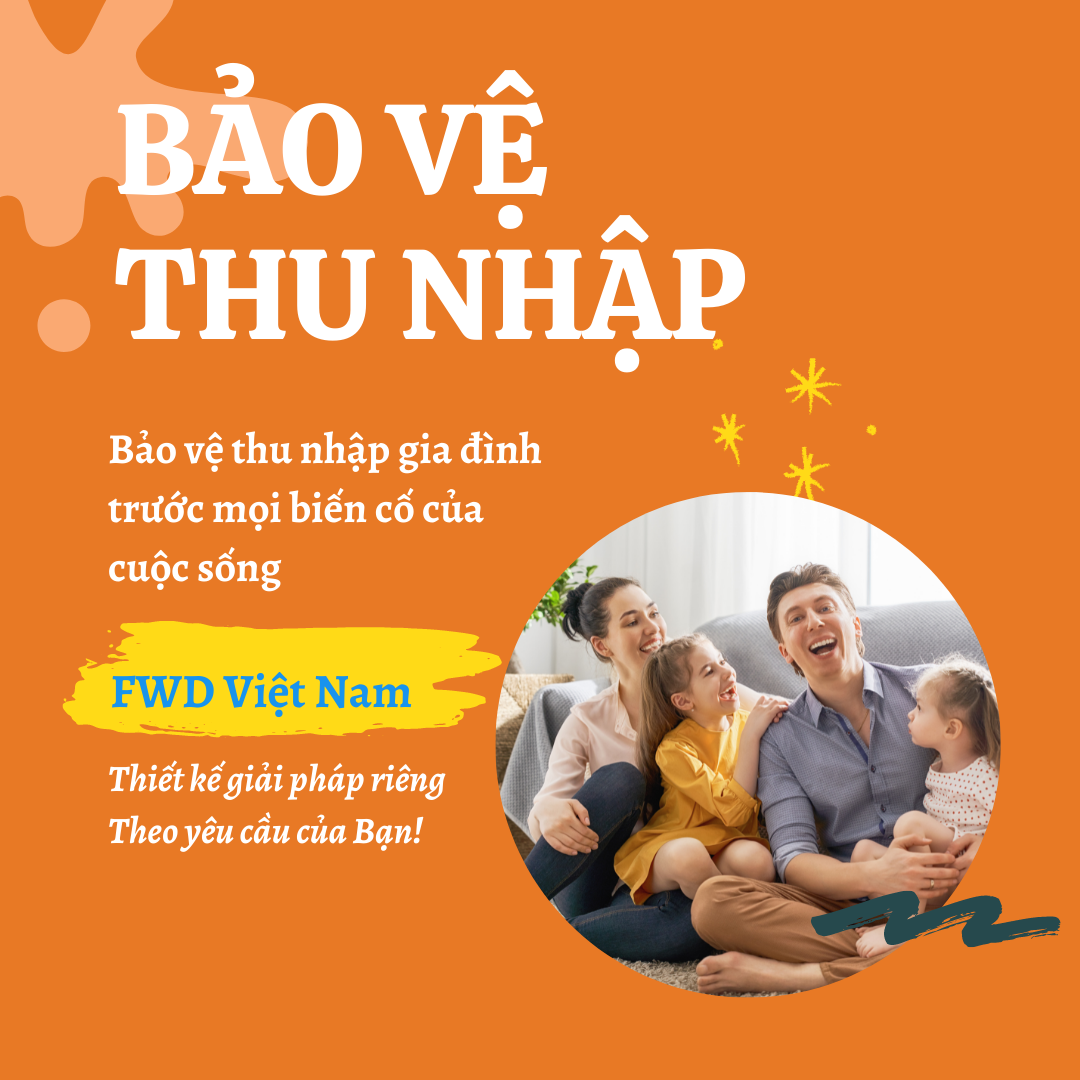 Các giải pháp Bảo hiểm tại FWD Việt Nam sẽ giúp gì cho Bạn và Gia đình?