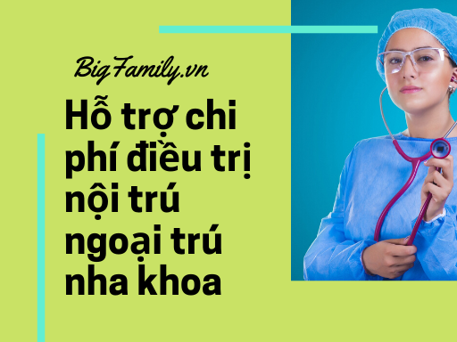 Tham khảo Hỗ trợ chi phí điều trị nội trú/ngoại trú/nha khoa tại công ty Manulife