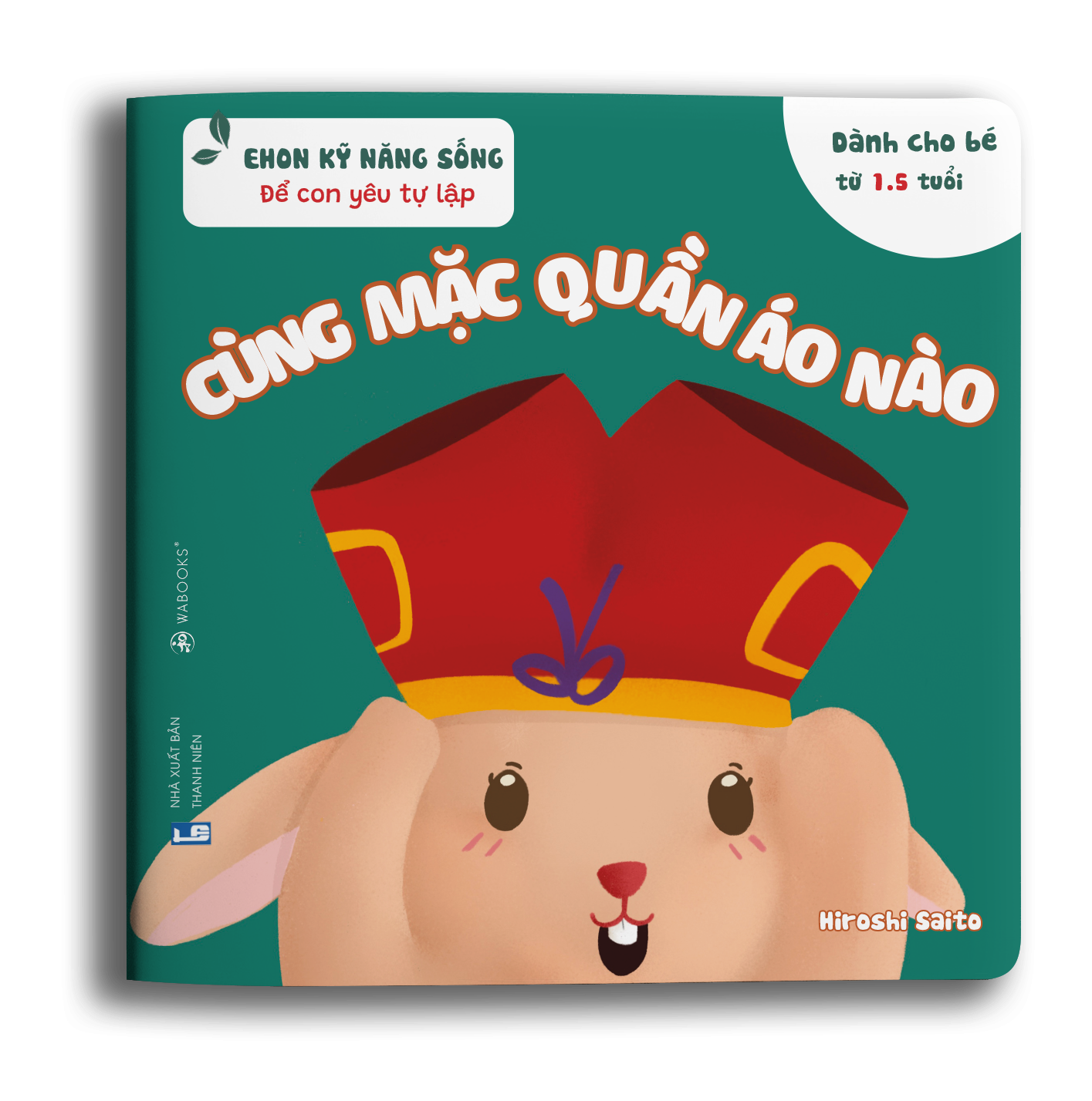 Để con tự lập - Cùng mặc quần áo nào!