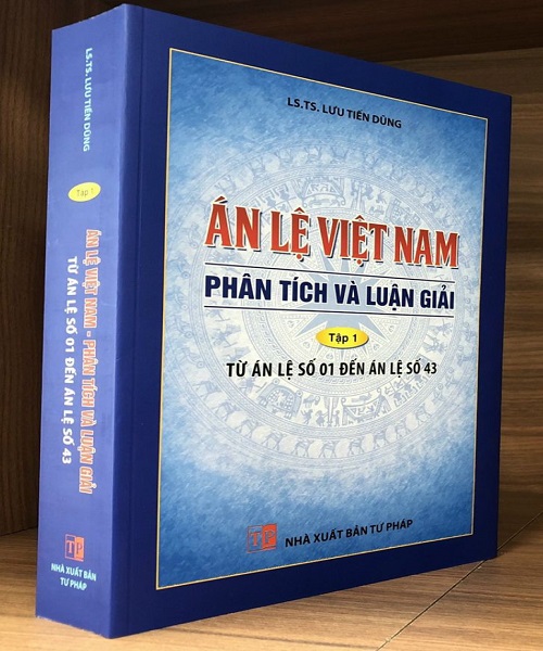 Án Lệ Việt Nam – Phân Tích Và Luận Giải Từ Án Lệ Số 01 Đến Án Lệ Số 43