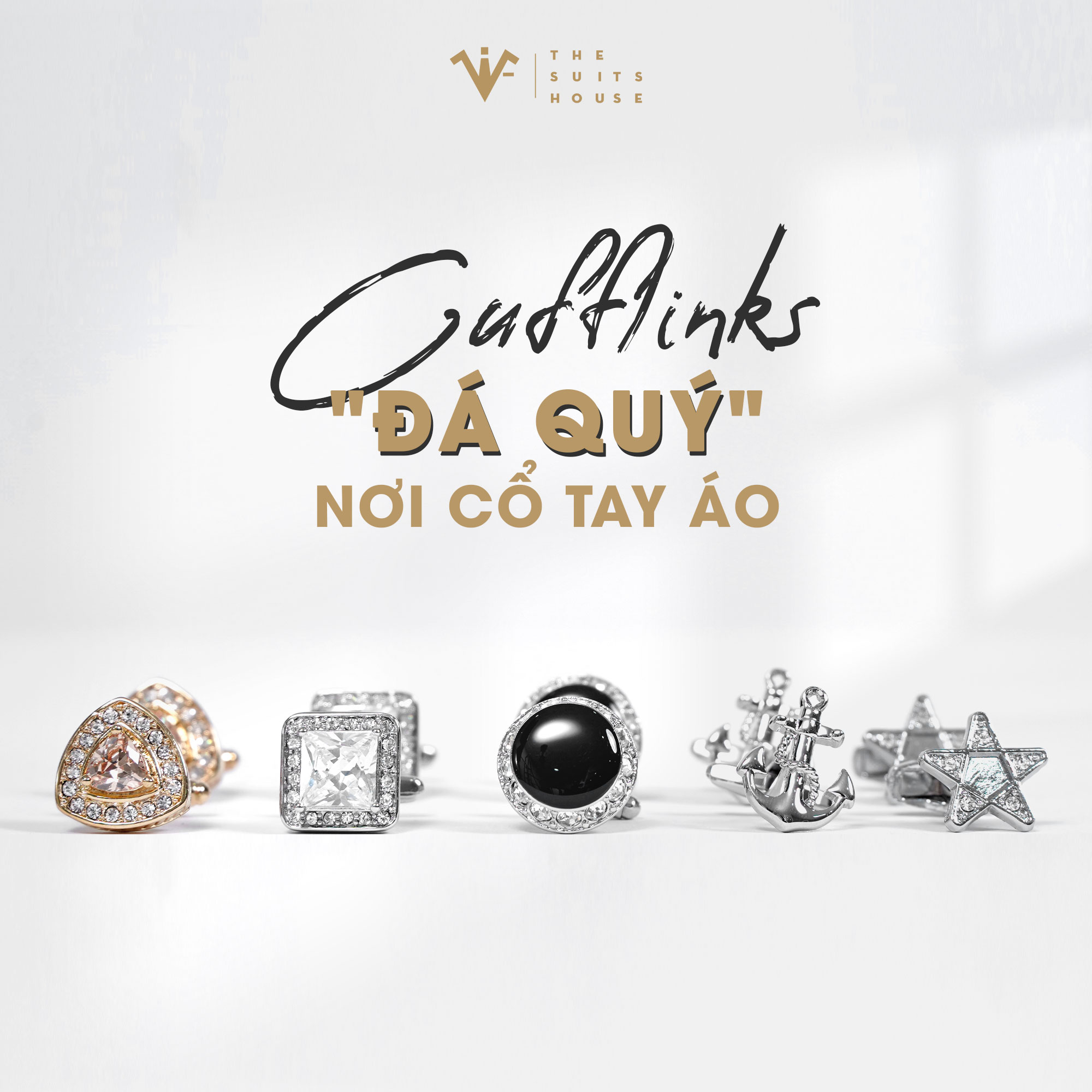 The Suits House | Cufflinks - “Đá quý” nơi cổ tay áo