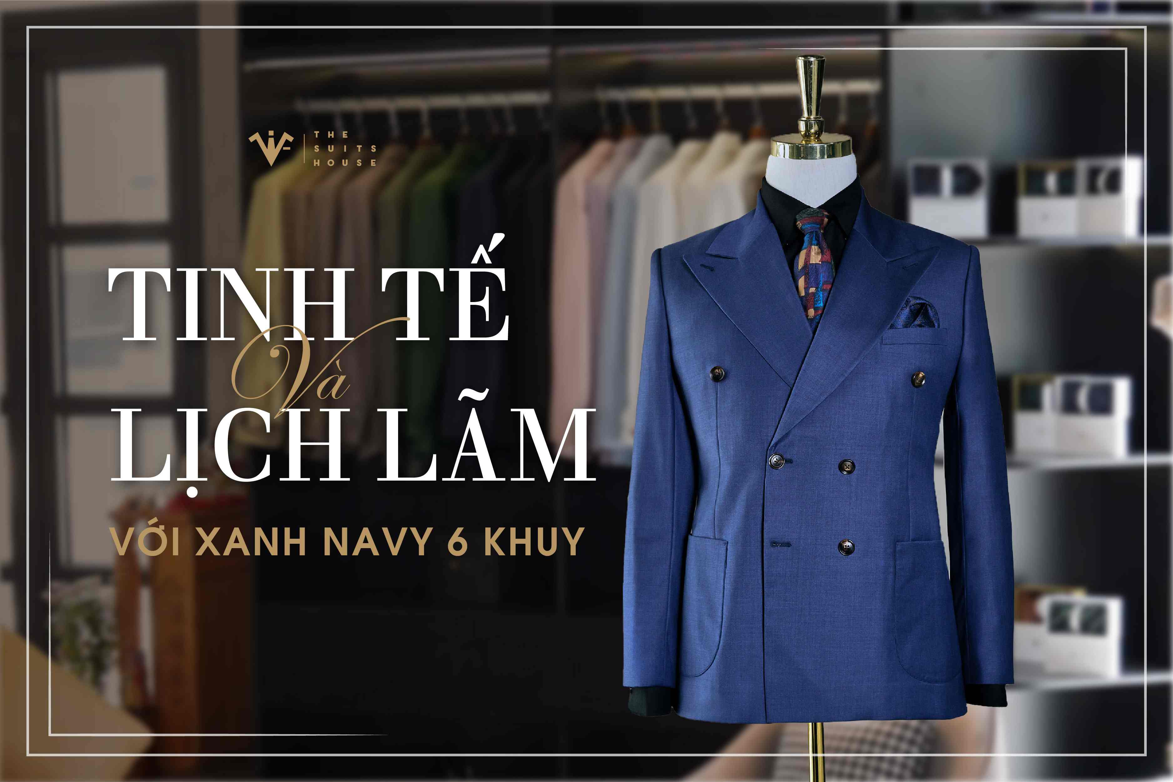 [BST RENTAL] TINH TẾ VÀ LỊCH LÃM VỚI XANH NAVY 6 KHUY