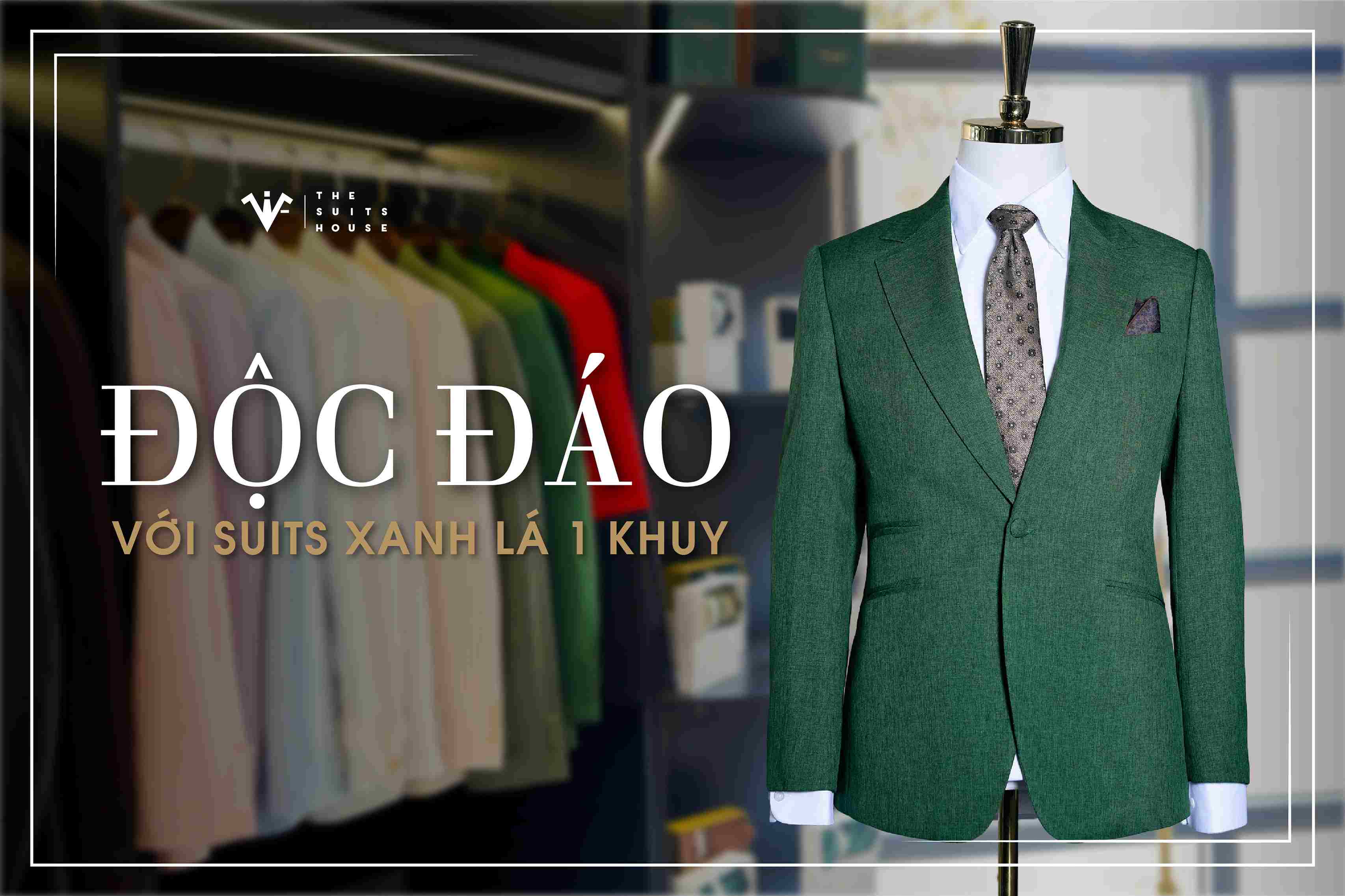 [BST RENTAL] ĐỘC ĐÁO VỚI SUITS XANH LÁ 1 KHUY