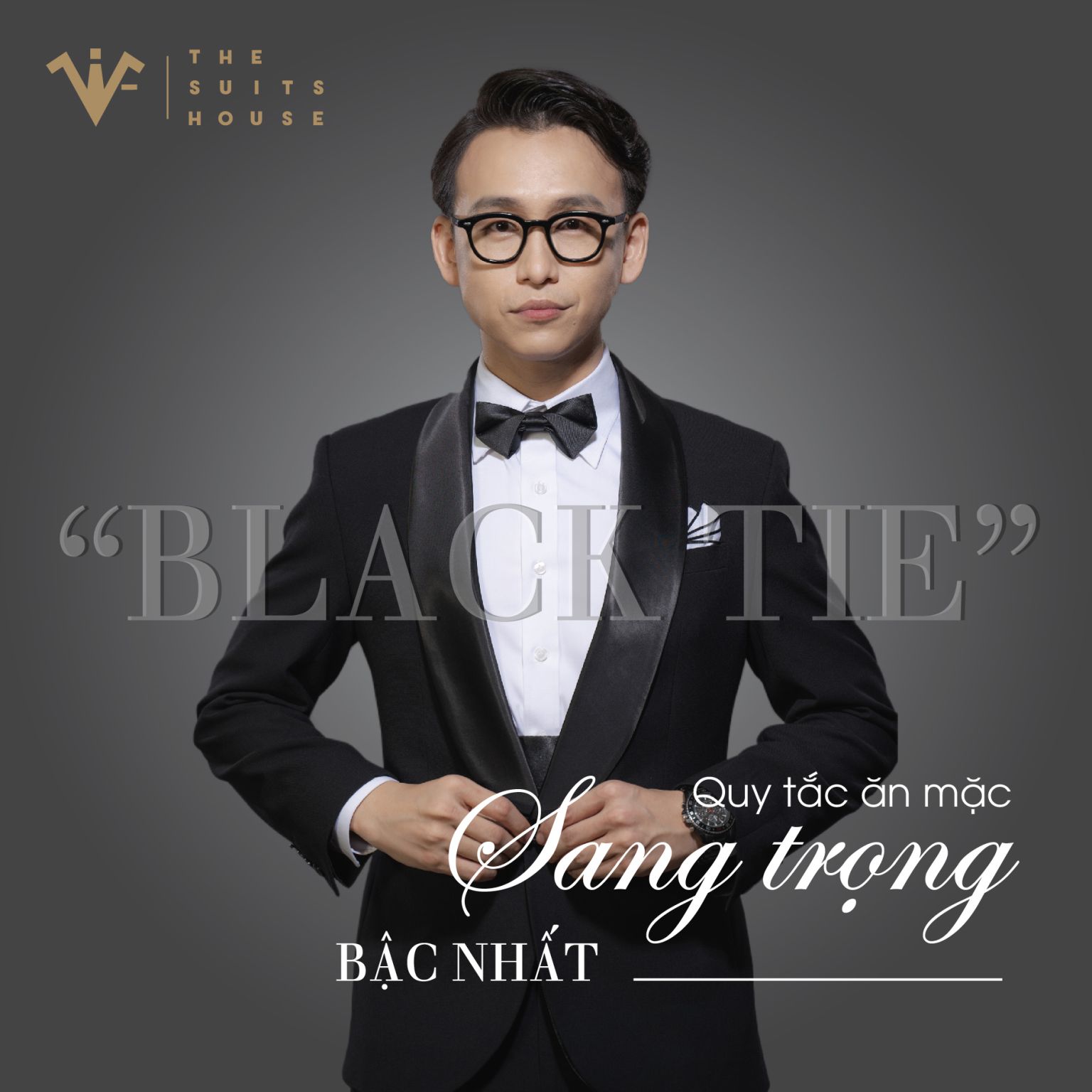 The Suits House | “Black tie” - Quy tắc ăn mặc sang trọng bậc nhất