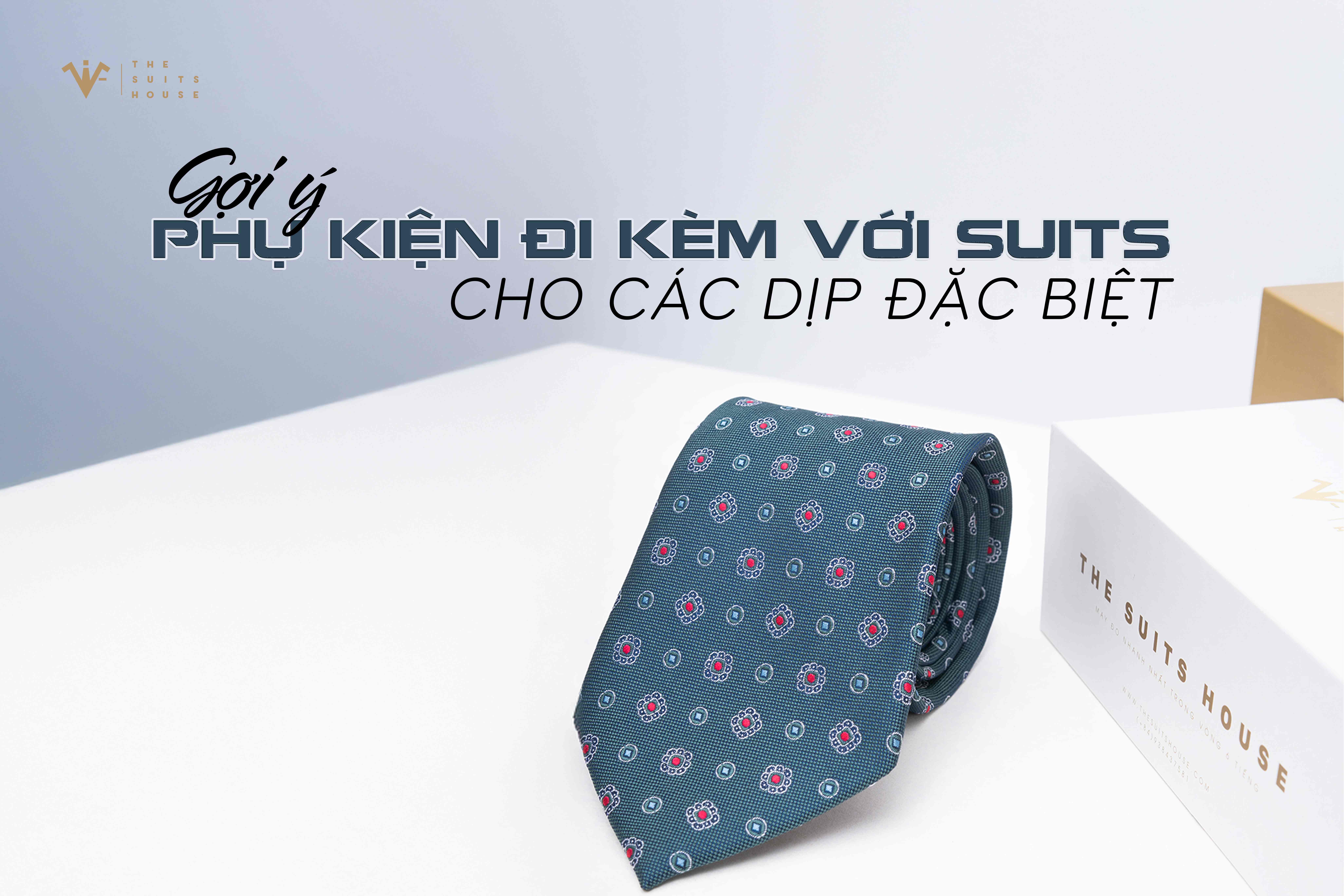 Gợi ý trang phục đi kèm với suits cho các dịp đặc biệt Gợi ý trang phục đi kèm với suits cho các dịp đặc biệt