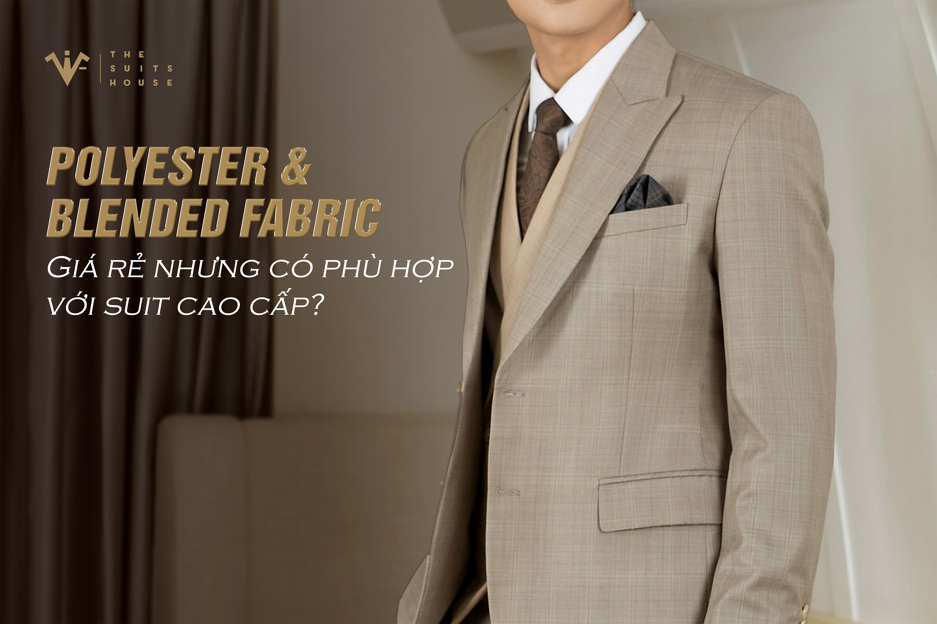 Polyester & Blended Fabric – Giá rẻ nhưng có phù hợp với suit cao cấp? Polyester & Blended Fabric – Giá rẻ nhưng có phù hợp với suit cao cấp?