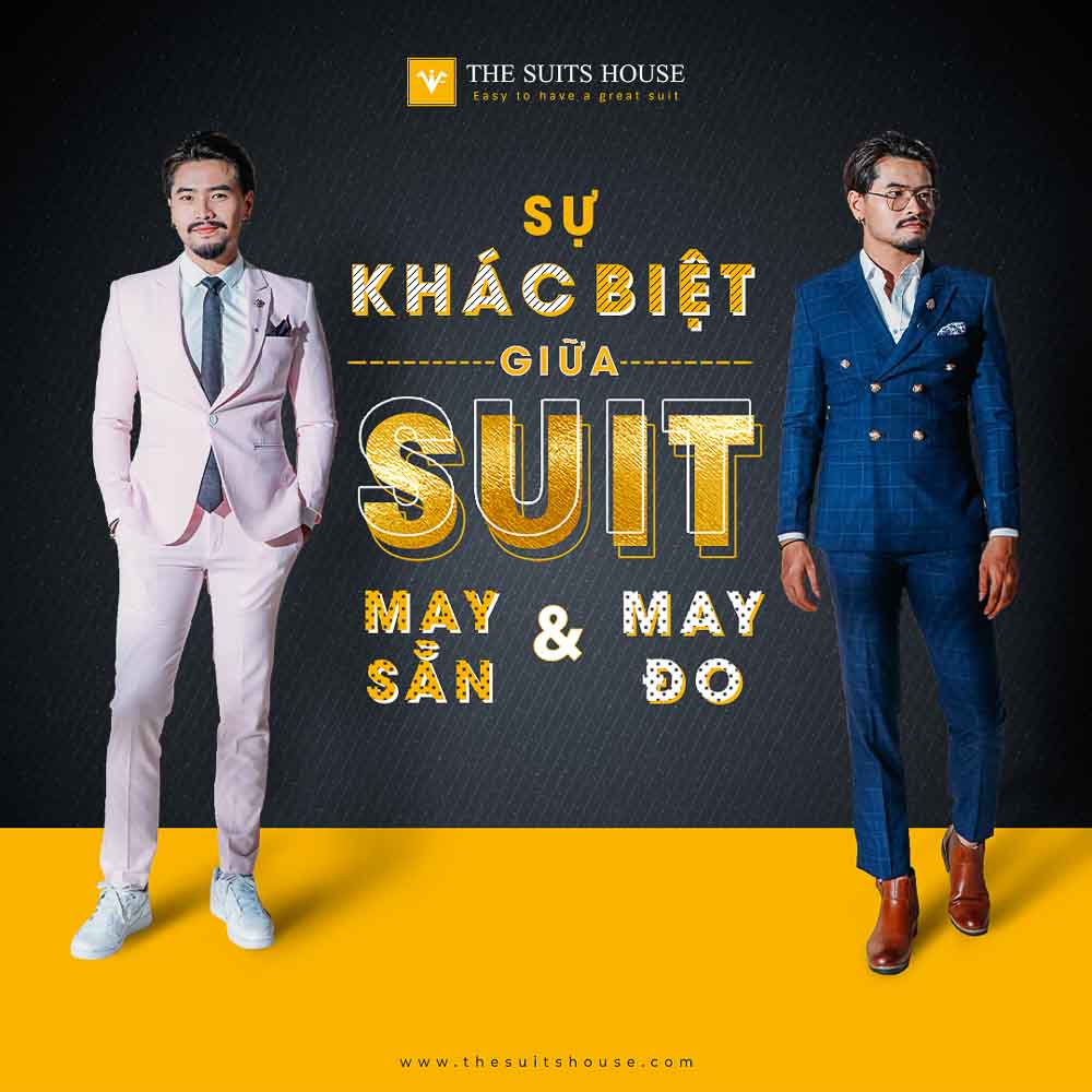 SỰ KHÁC BIỆT GIỮA SUIT MAY SẴN VÀ SUIT MAY ĐO