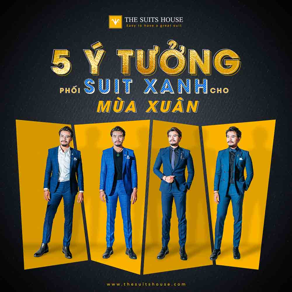 5 Ý TƯỞNG PHỐI SUIT XANH CHO MÙA XUÂN