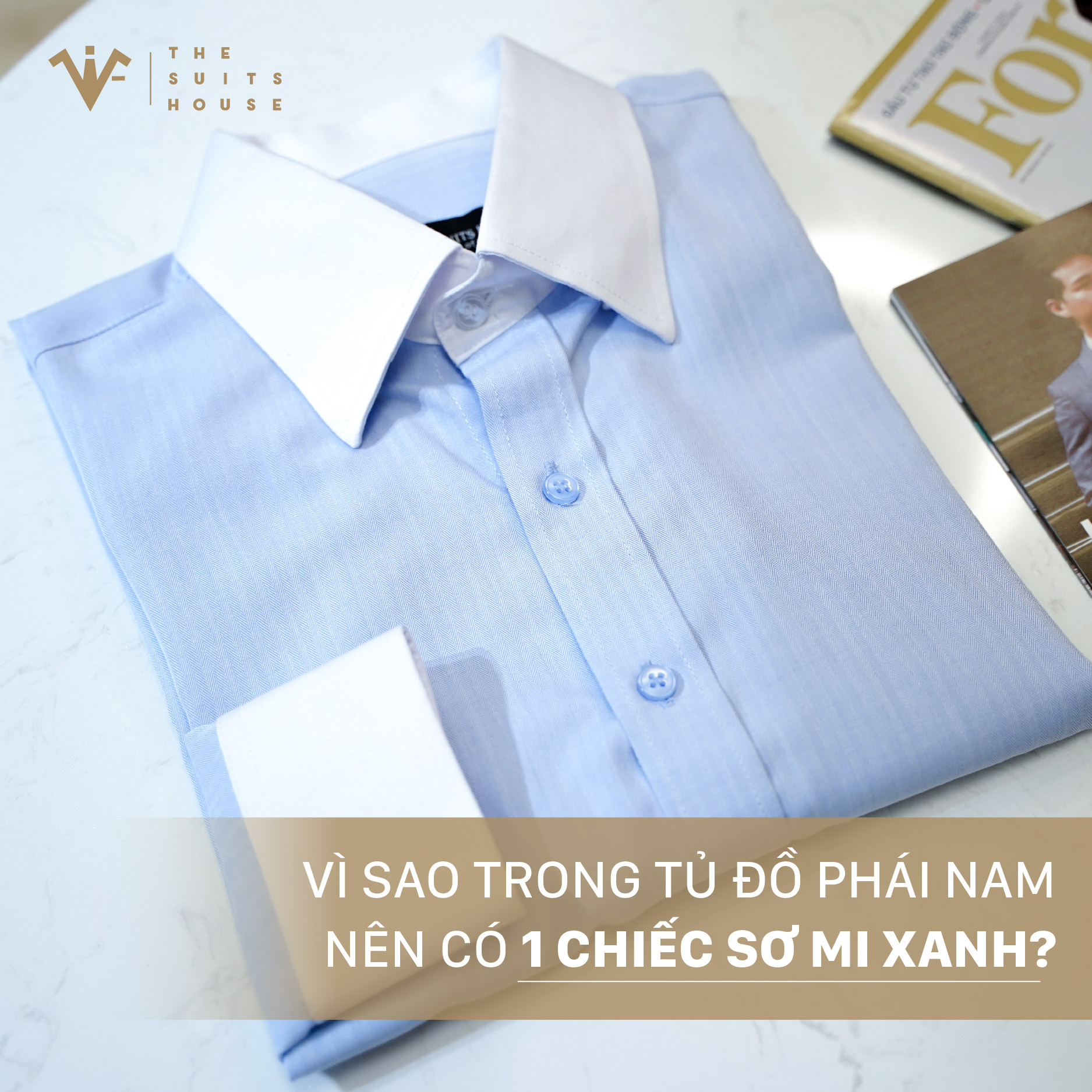 Vì sao trong tủ đồ phái nam nên có 1 chiếc sơ mi xanh?