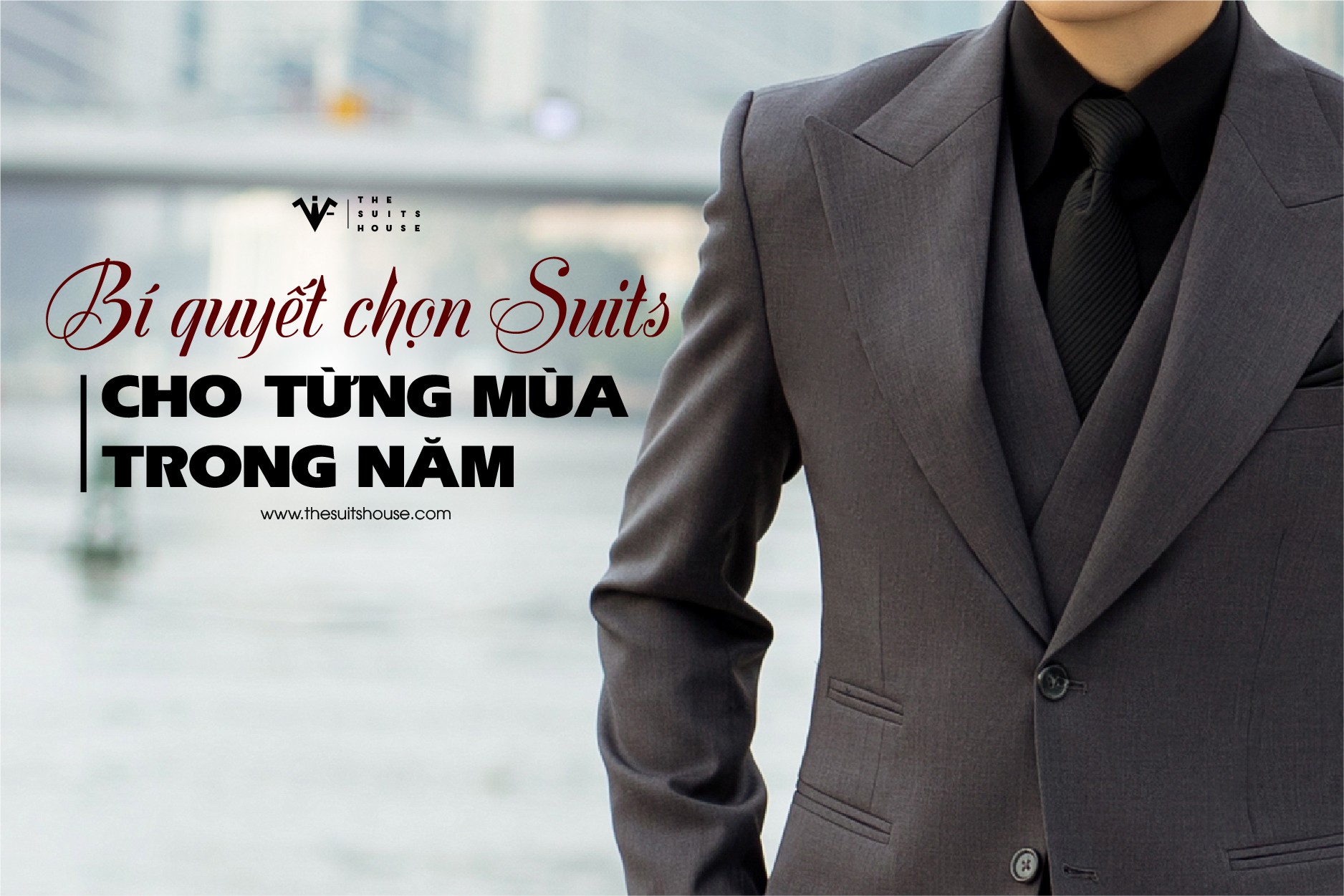 Bí quyết chọn suits cho từng mùa trong năm Bí quyết chọn suits cho từng mùa trong năm