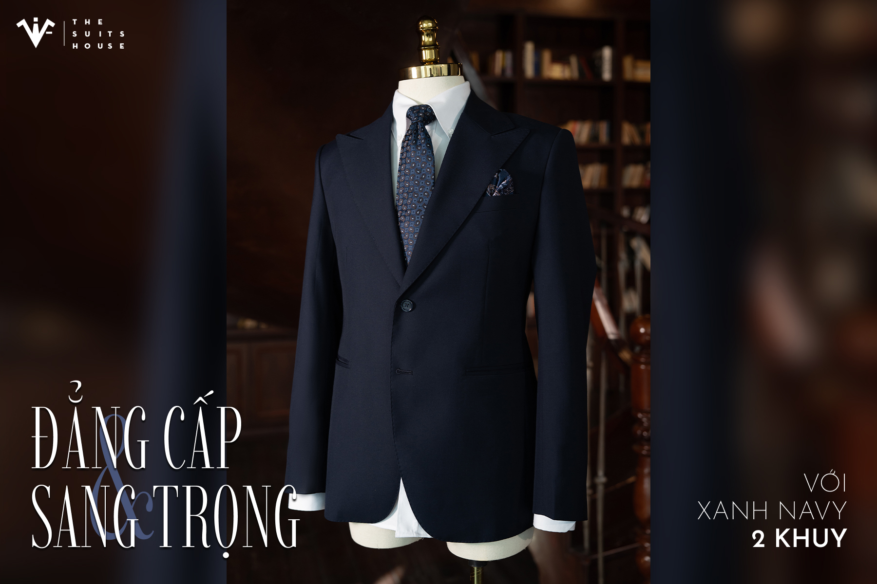 ELEGANCY OF SUITS - XANH NAVY 2 KHUY ELEGANCY OF SUITS - XANH NAVY 2 KHUY
