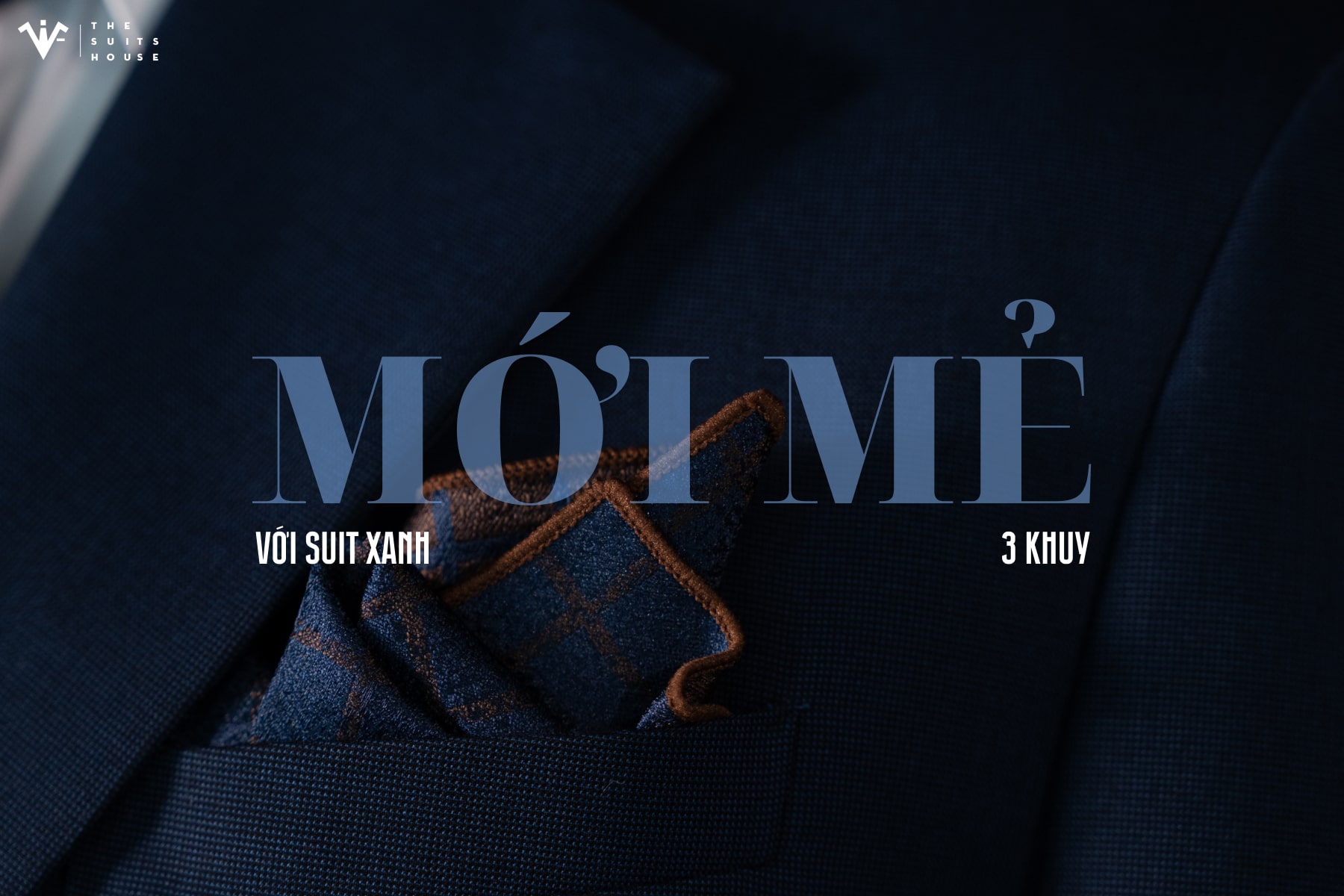 ELEGANCY OF SUITS - XANH NAVY 3 KHUY