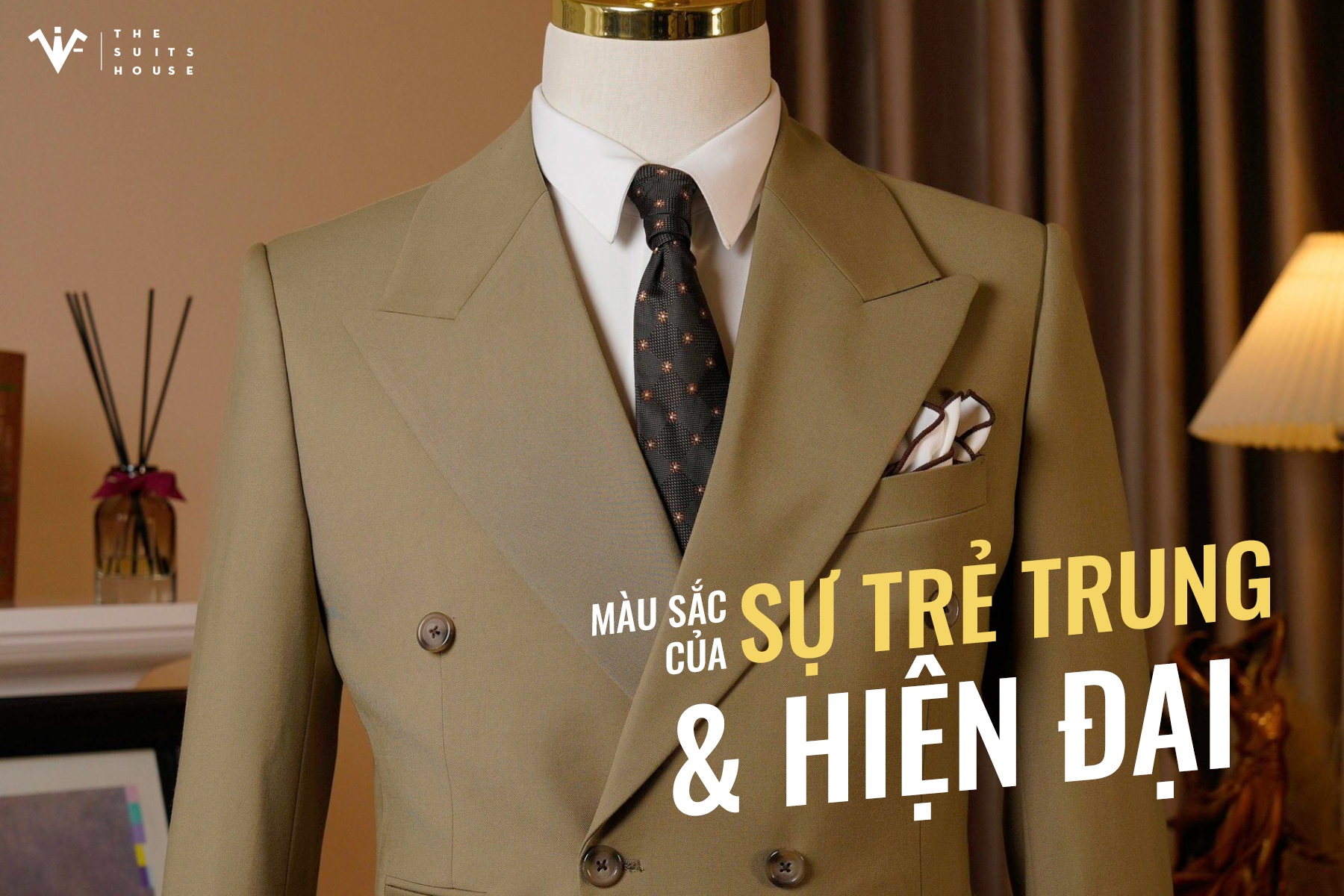 SUIT NÂU _ TRẺ TRUNG VÀ HIỆN ĐẠI