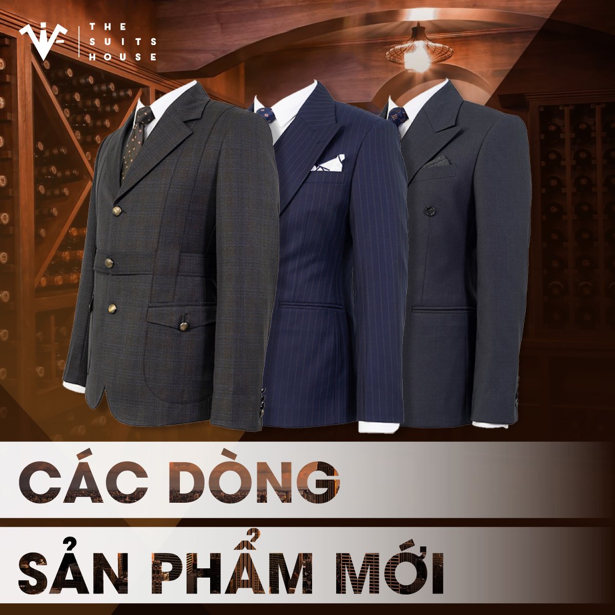 The Suits House | Các dòng sản phẩm mới The Suits House | Các dòng sản phẩm mới