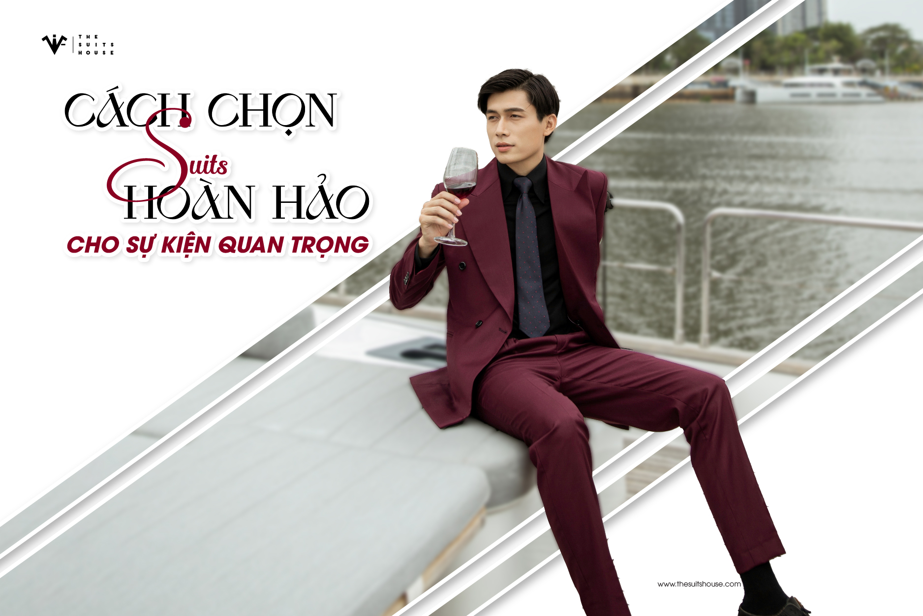 Chọn suits hoàn hảo cho sự kiện quan trọng Chọn suits hoàn hảo cho sự kiện quan trọng