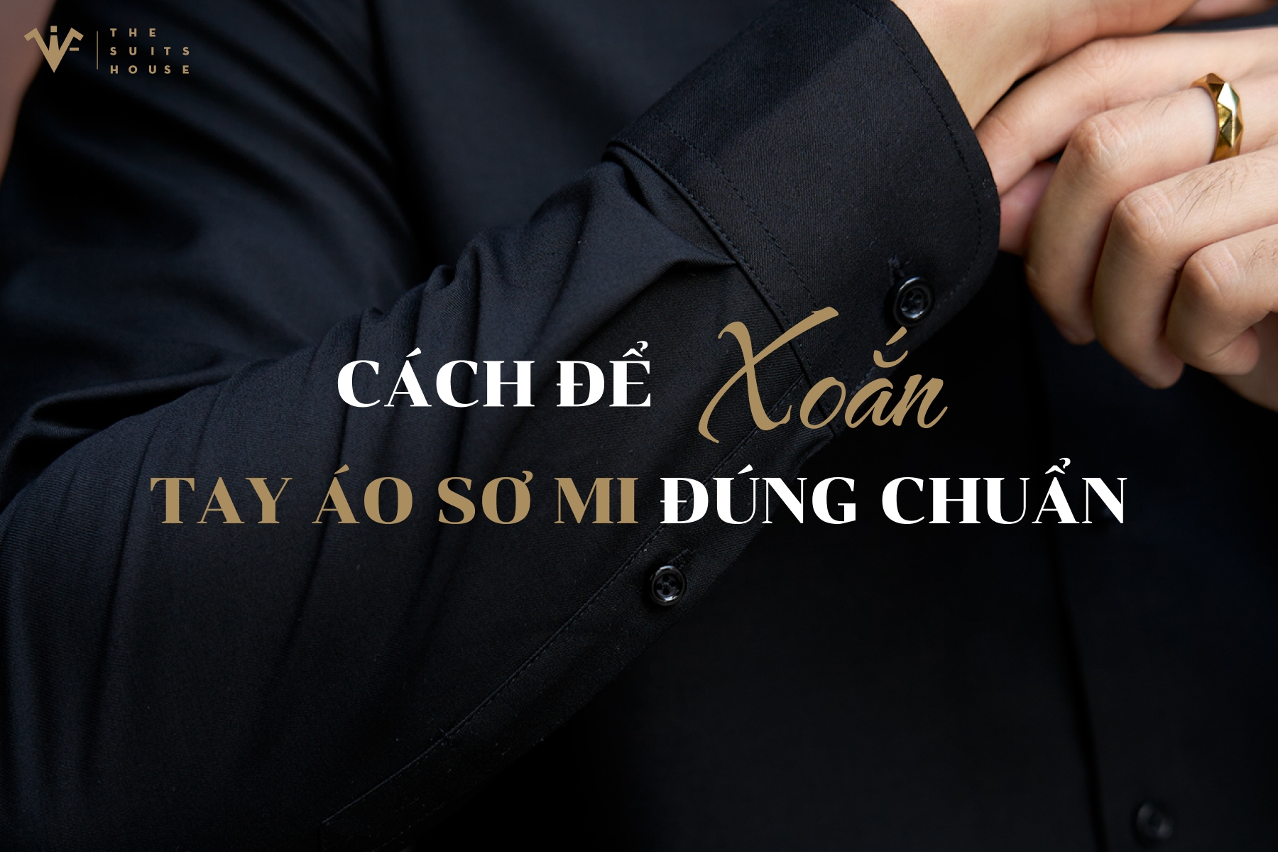 CÁCH ĐỂ XOẮN TAY ÁO SƠ MI ĐÚNG CHUẨN 💯 CÁCH ĐỂ XOẮN TAY ÁO SƠ MI ĐÚNG CHUẨN 💯