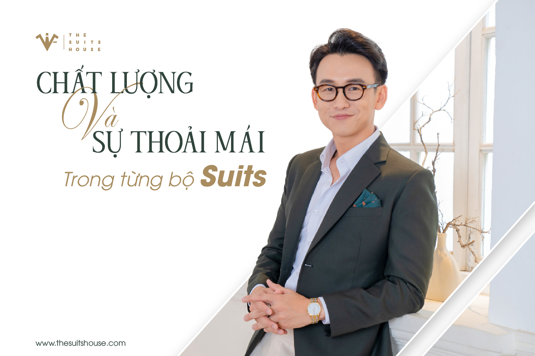 The Suits House: Chất lượng và sự thoải mái trong từng bộ suits The Suits House: Chất lượng và sự thoải mái trong từng bộ suits