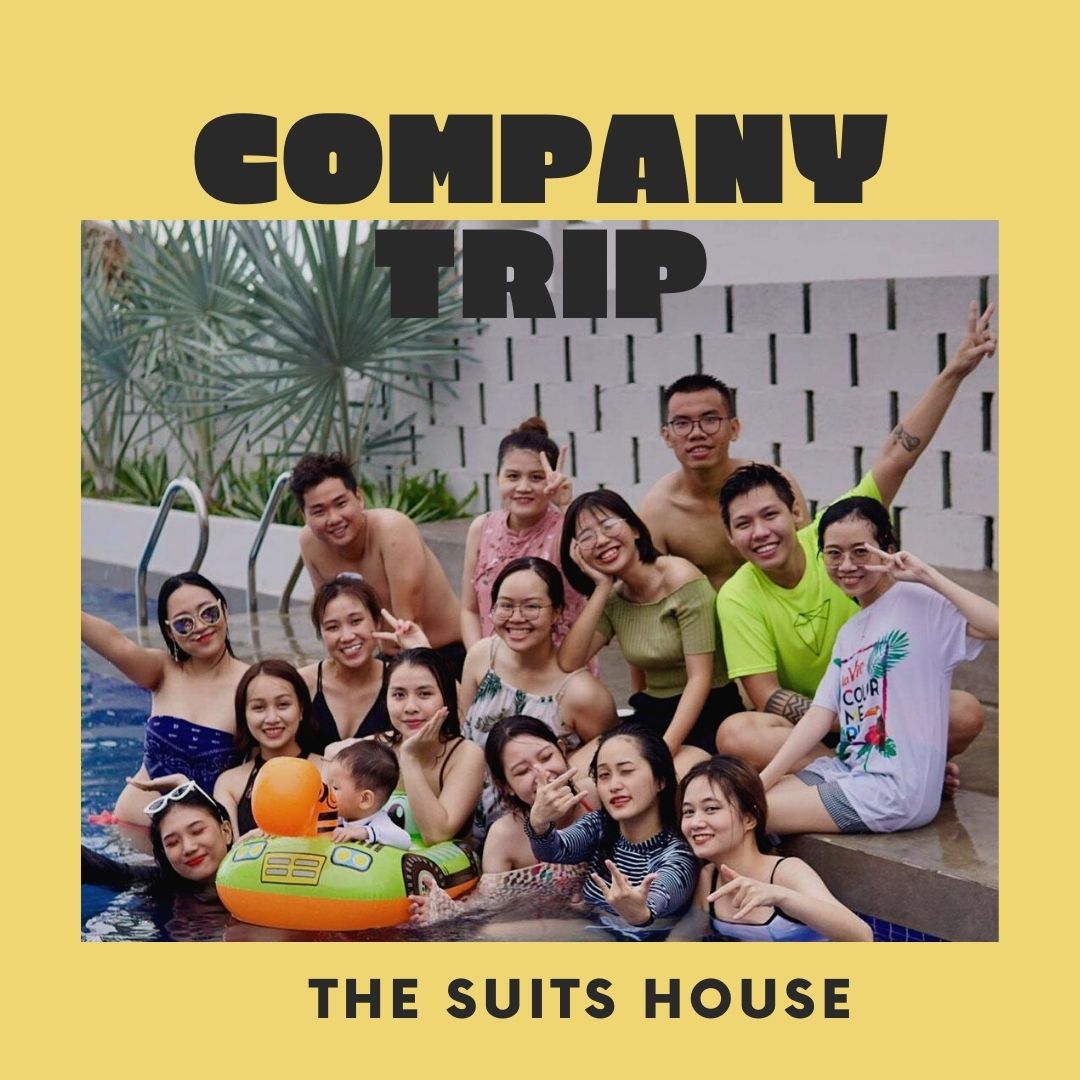 Company Trip của các hot TikToker Nhà SUITS! Company Trip của các hot TikToker Nhà SUITS!