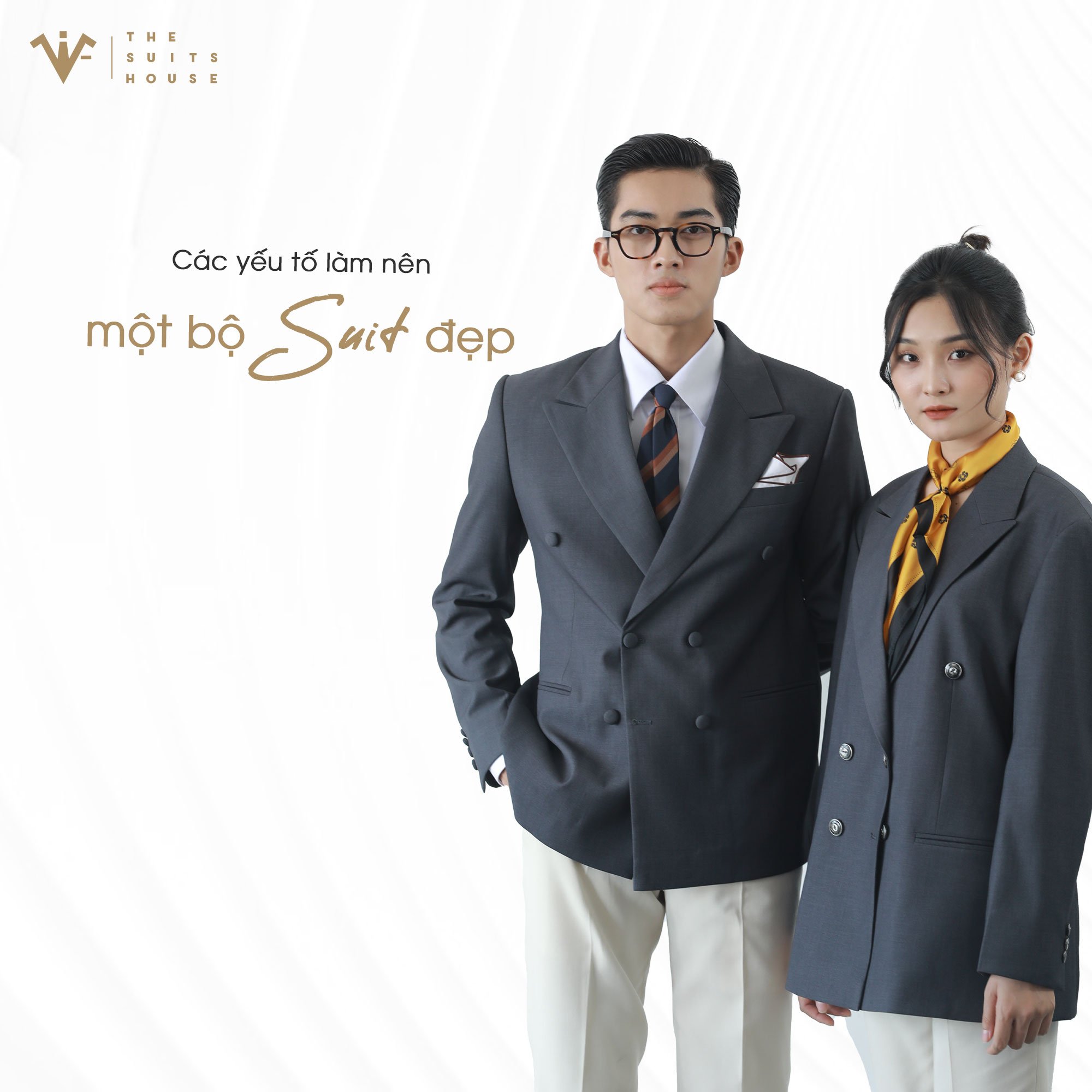 The Suits House | Các yếu tố làm nên một bộ suit đẹp The Suits House | Các yếu tố làm nên một bộ suit đẹp