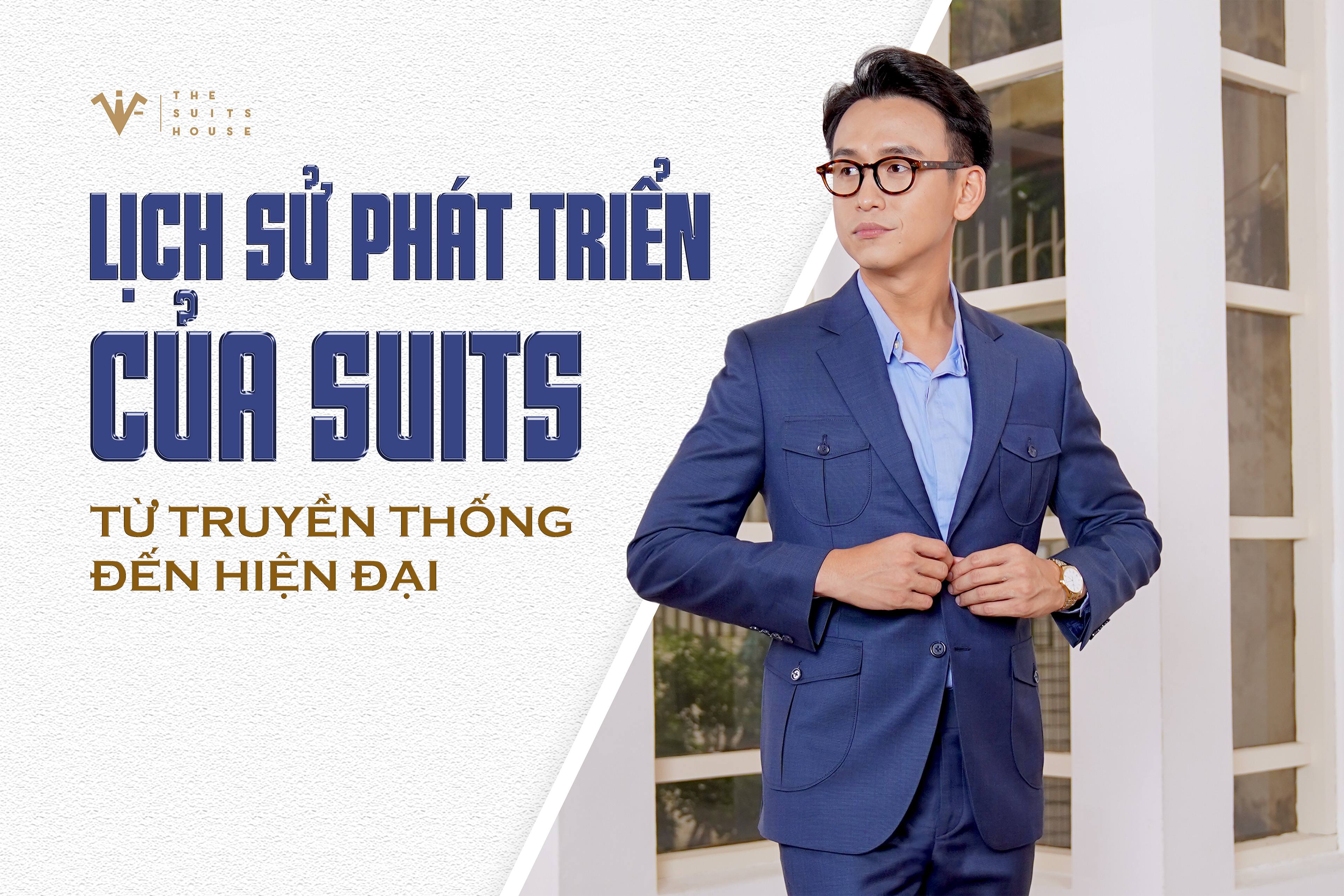 Lịch sử và sự phát triển của suits: Từ truyền thống đến hiện đại Lịch sử và sự phát triển của suits: Từ truyền thống đến hiện đại