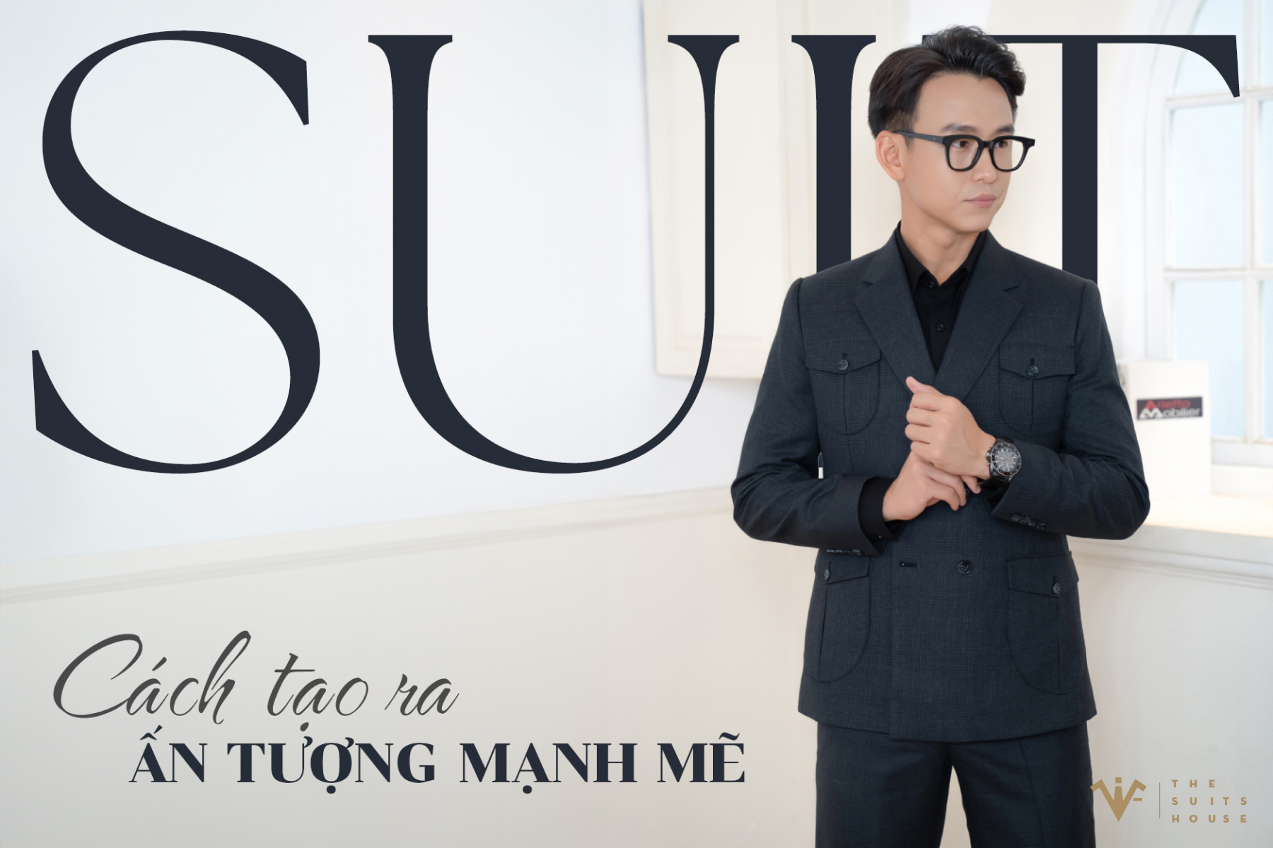 Suit _ Cách Tạo Ra Ấn Tượng Mạnh Mẽ