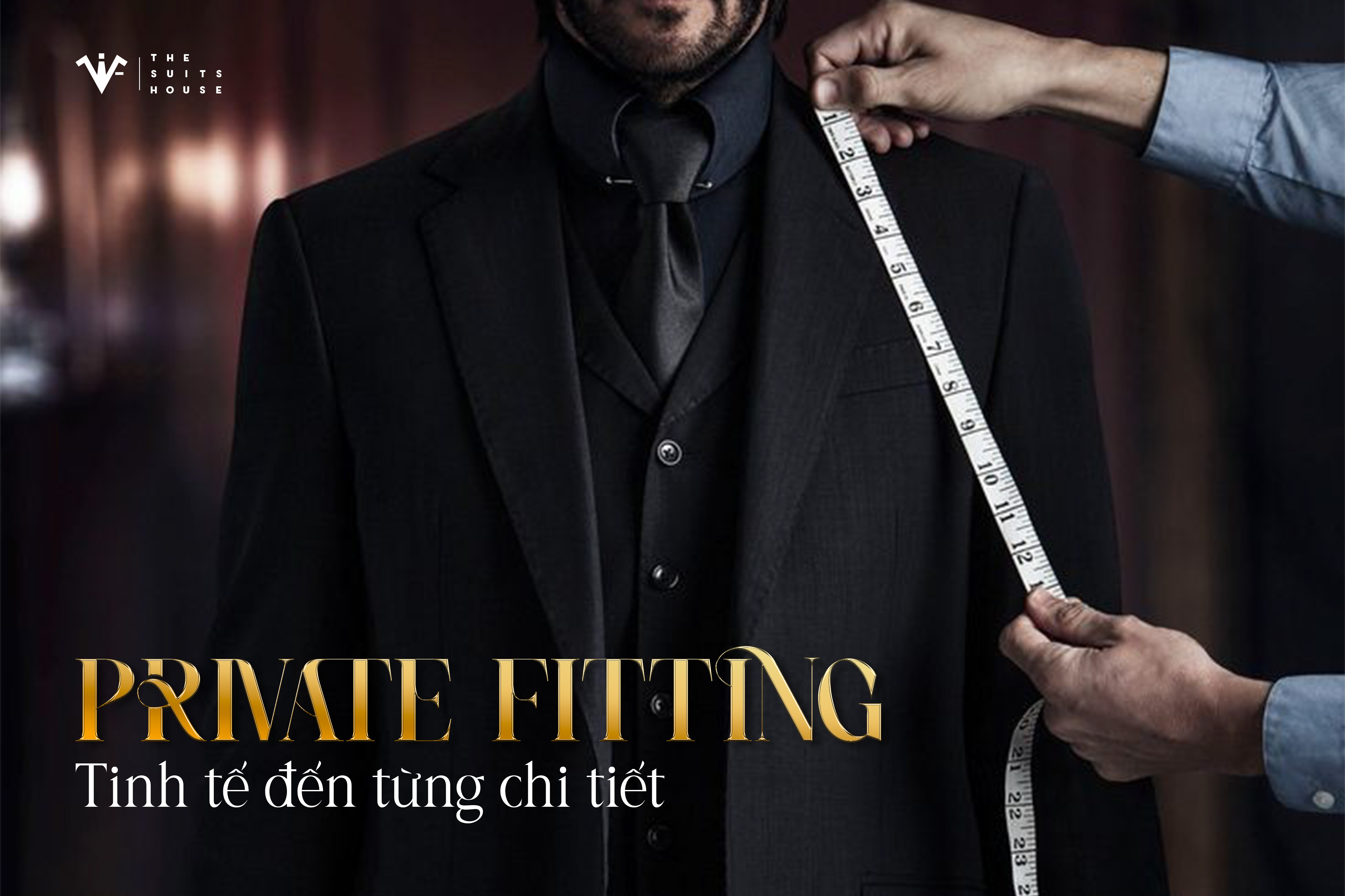 Trải Nghiệm Private Fitting – Tinh Tế Đến Từng Chi Tiết Trải Nghiệm Private Fitting – Tinh Tế Đến Từng Chi Tiết