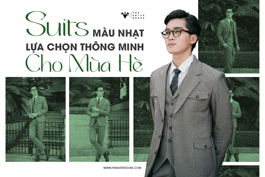 Suits Màu Nhạt: Lựa Chọn Thông Minh Cho Mùa Hè Suits Màu Nhạt: Lựa Chọn Thông Minh Cho Mùa Hè